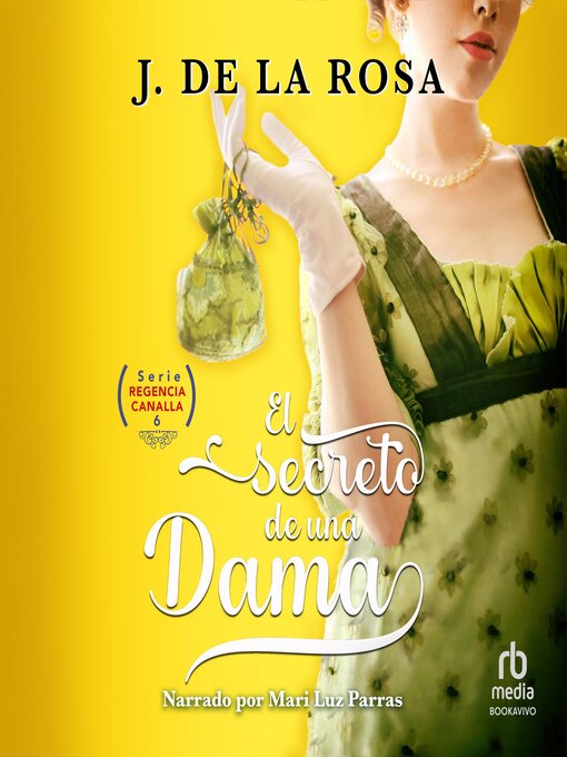 Title details for El secreto de una dama (A Lady's Secret) by J. de la Rosa - Available